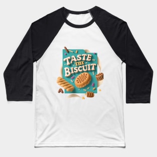 Taste The Biscuit Baseball T-Shirt